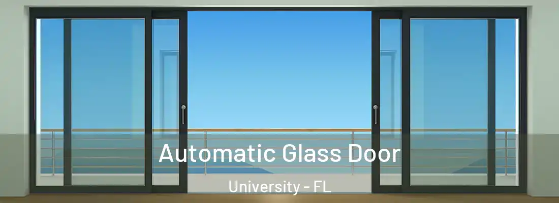  Automatic Glass Door University - FL