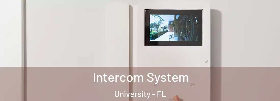  Intercom System University - FL