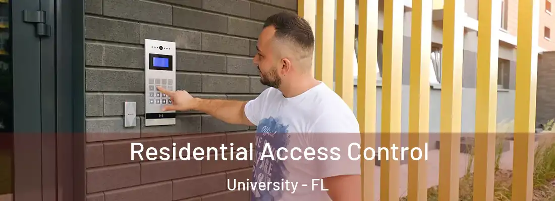  Residential Access Control University - FL