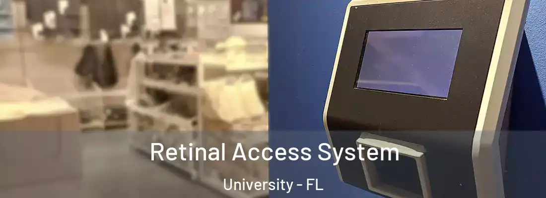  Retinal Access System University - FL