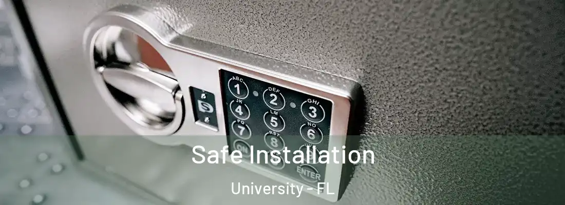  Safe Installation University - FL
