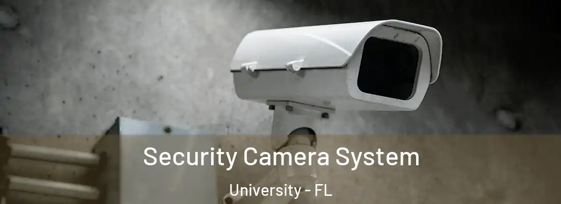 Security Camera System University - FL