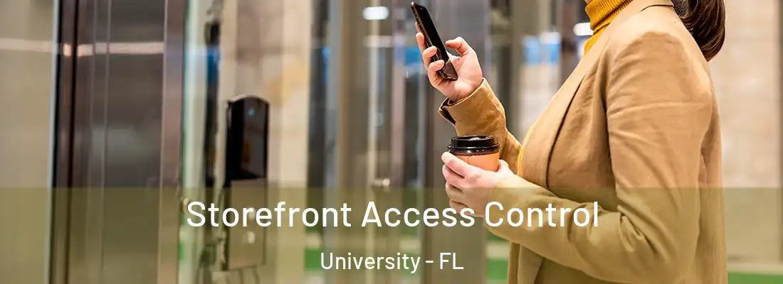  Storefront Access Control University - FL